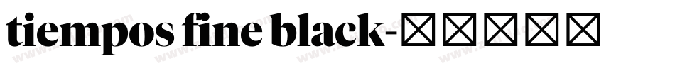 tiempos fine black字体转换